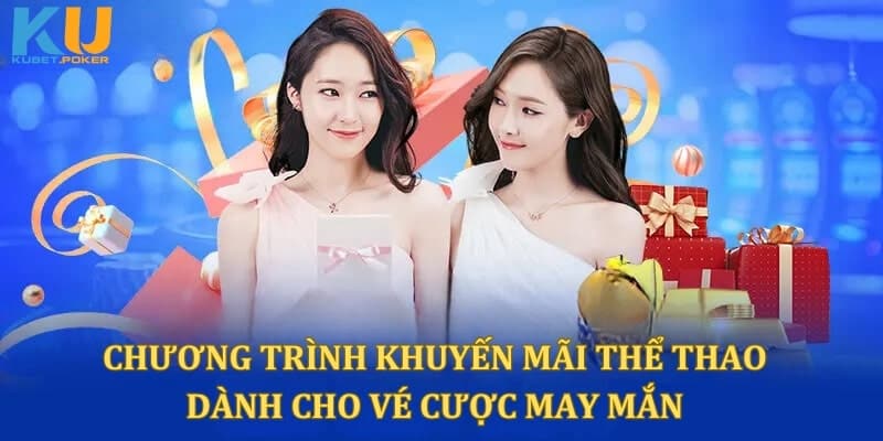 Sự kiện quà tặng thể thao dành cho vé cược may mắn  Sự kiện quà tặng thể thao dành cho vé cược may mắn